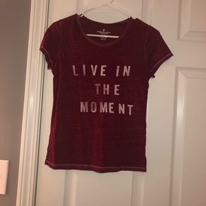 American Eagle “live in the moment” shirt
